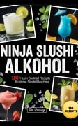 Cover-Bild zum Titel 'Ninja Slushi Alkohol' von 'Tim Parsing'