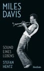  Miles Davis. Sound eines Lebens