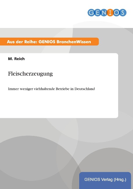 Fleischerzeugung - M. Reich