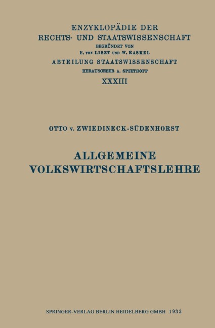 Allgemeine Volkswirtschaftslehre - Otto V. Zwiedineck-Südenhorst