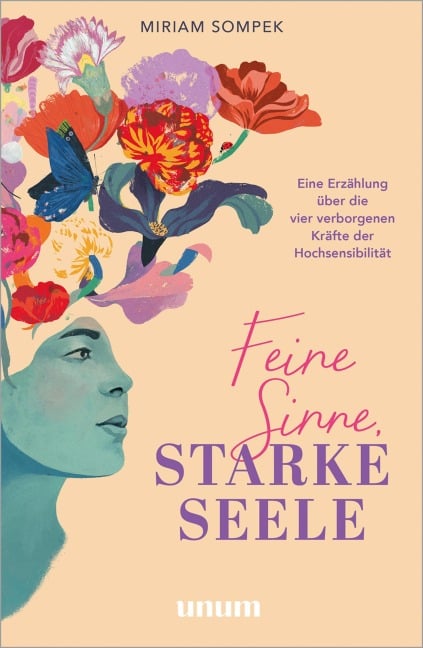 Feine Sinne, starke Seele - Miriam Sompek