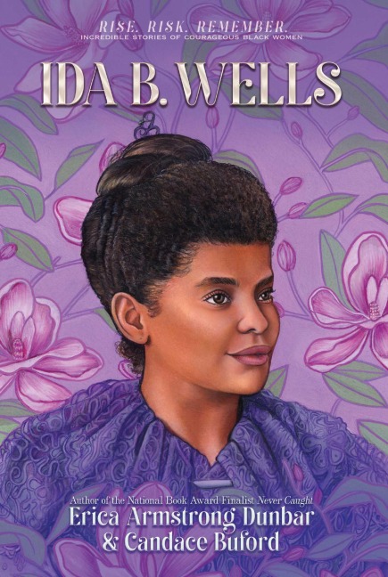 Ida B. Wells - Erica Armstrong Dunbar, Candace Buford