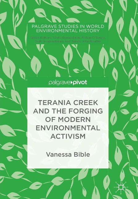 Terania Creek and the Forging of Modern Environmental Activism - Vanessa Bible