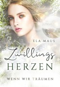 Zwillingsherzen - Ela Maus