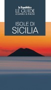 Cover-Bild zum Titel 'Isole di Sicilia. Le guide ai sapori e ai piaceri' von ''