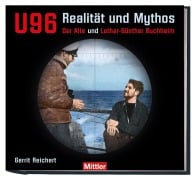 Cover-Bild zum Titel 'U 96 Realität und Mythos' von 'Gerrit Reichert'