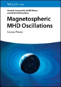 Magnetospheric MHD Oscillations - Anatoly Leonovich, Dmitri Klimushkin, Vitalii Mazur