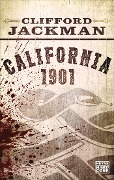 Cover-Bild zum Titel 'California 1901' von 'Clifford Jackman'