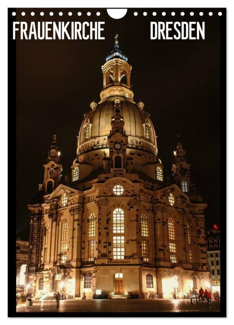 Frauenkirche Dresden (Wandkalender 2026 DIN A4 hoch), CALVENDO Monatskalender - Anette Thomas Jäger