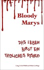  Bloody Marys - das Leben birgt ein tödliches Risiko