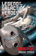 Cover-Bild zum Titel 'Legend of the Galactic Heroes, Vol. 2' von 'Yoshiki Tanaka'