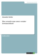 Cover-Bild zum Titel 'Was versteht man unter sozialer Erwünschtheit?' von 'Alexander Schröer'