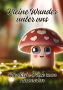 Cover-Bild zum Titel 'Kleine Wunder unter uns' von 'Ela Artjoy'