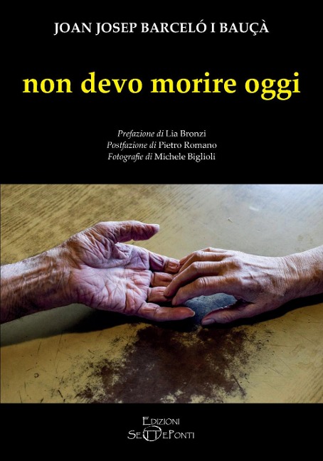Non devo morire oggi - Joan Josep Barceló i Bauçà