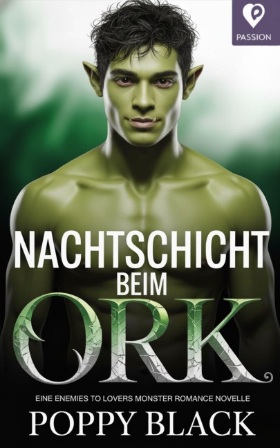 Nachtschicht beim Ork: Enemies to Lovers Monster Romance Novelle (Spicy Ork-Romance: New York Mates) - Poppy Black