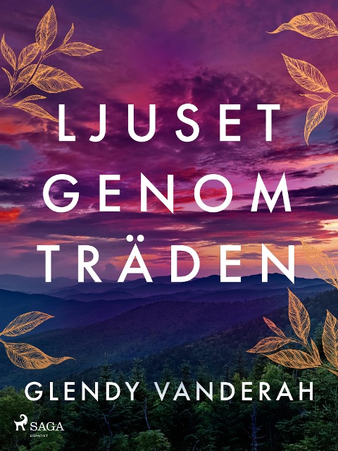 Ljuset genom träden - Glendy Vanderah