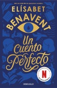Cover-Bild zum Titel 'Un cuento perfecto' von 'Elisabet Benavent'