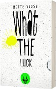 What the luck! - Mette Vedsø