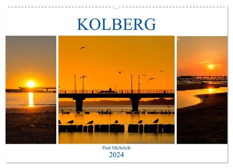 Kolberg (Wandkalender 2024 DIN A2 quer), CALVENDO Monatskalender - Paul Michalzik