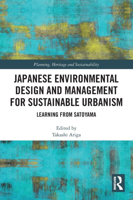 Japanese Environmental Design and Management for Sustainable Urbanism - 