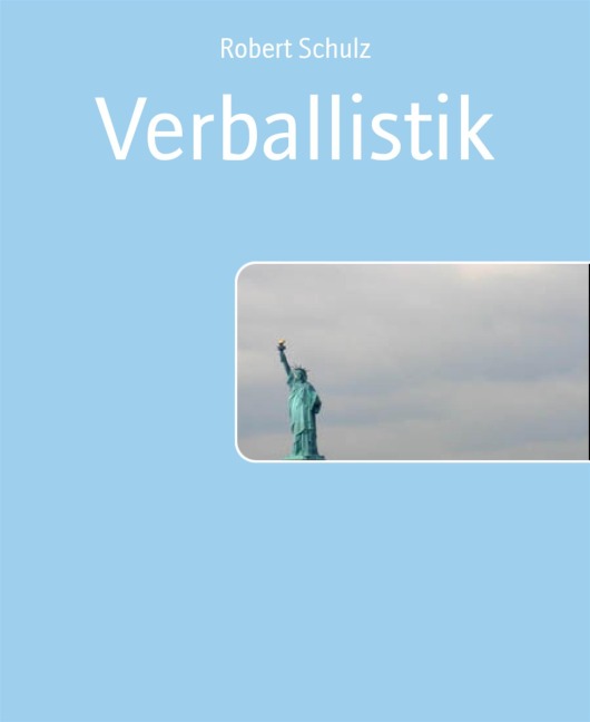 Verballistik - Robert Schulz