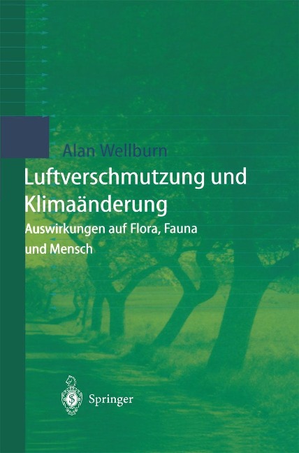 Luftverschmutzung und Klimaänderung - Alan R. Wellburn
