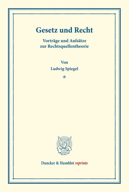 Gesetz und Recht. - Ludwig Spiegel