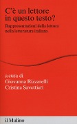 Cover-Bild zum Titel 'C'è un lettore in questo testo? Rappresentazioni della lettura nella letteratura italiana' von ''