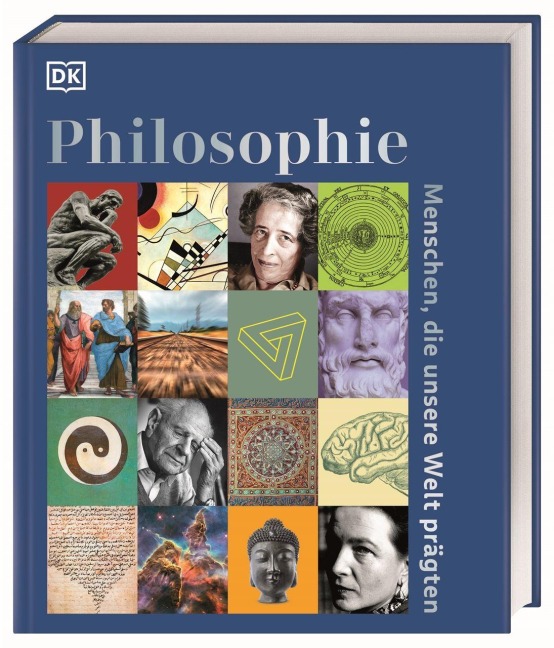 Philosophie - Menschen, die unsere Welt prägten - Tony Allan, Reg G. Grant, Kirsty Seymour-Ure, Diana Loxley, Iain Zaczek