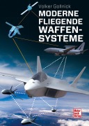 Cover-Bild zum Titel 'Moderne fliegende Waffensysteme' von 'Volker Gollnick'
