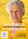 Unterwegs in der Musik - Die Komponistin Barbara Heller - 