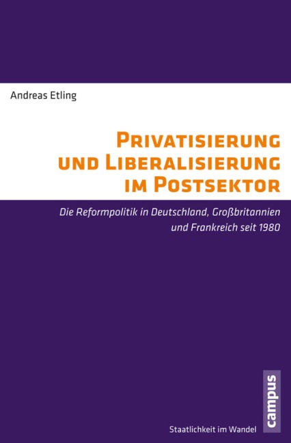 Privatisierung und Liberalisierung im Postsektor - Andreas Etling