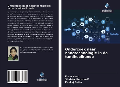 Onderzoek naar nanotechnologie in de tandheelkunde - Eram Khan, Shaista Munsharif, Pankaj Datta