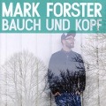 Bauch und Kopf - Mark Forster