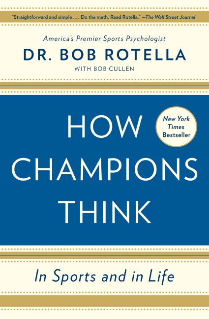 How Champions Think - Bob Rotella