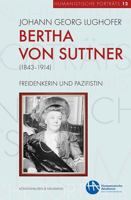 Bertha von Suttner (1843-1914) - Johann Georg Lughofer