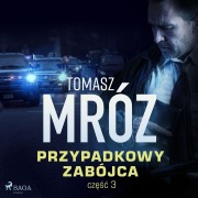 Cover-Bild zum Titel 'Przypadkowy zabójca' von 'Tomasz Mróz'