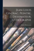 Cover-Bild zum Titel 'Jean-Louis Gintrac, Peintre, Dessinateur, Lithographe' von 'Charles Marionneau'