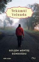 Tekamül Yolunda - Gülsen Mentes Gündogdu