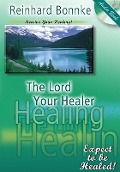 Cover-Bild zum Titel 'The Lord Your Healer' von 'Reinhard Bonnke'