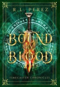 Cover-Bild zum Titel 'Bound by Blood' von 'R L Perez'