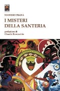 Cover-Bild zum Titel 'I misteri della santeria. Il pantheon degli Orisha' von 'Massimo Frana'