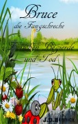 Cover-Bild zum Titel 'Bruce die Fangschrecke' von 'J. D. Bennick'