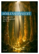 Cover-Bild zum Titel 'Höhlensehnsucht (Wandkalender 2026 DIN A3 hoch), CALVENDO Monatskalender' von 'Kerstin Waurick'