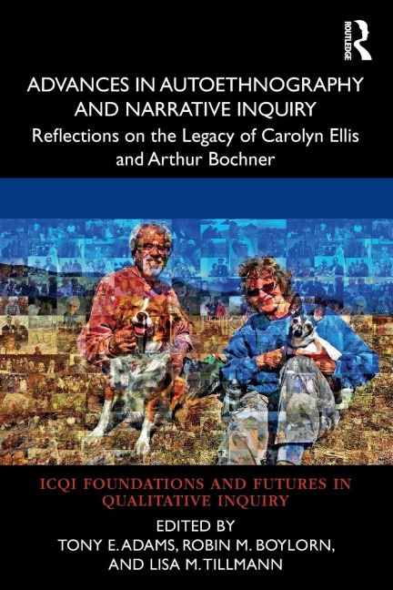 Advances in Autoethnography and Narrative Inquiry - 