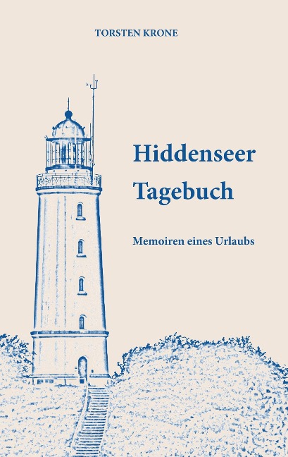 Hiddenseer Tagebuch - Torsten Krone