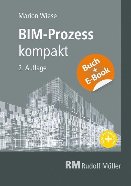 BIM-Prozess kompakt - mit E-Book (PDF) - Marion Wiese