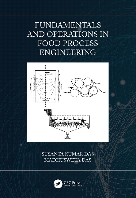 Fundamentals and Operations in Food Process Engineering - Susanta Kumar Das, Madhusweta Das