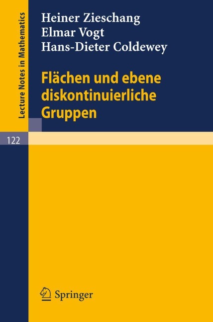 Flächen und ebene diskontinuierliche Gruppen - Heiner Zieschang, Hans-Dieter Coldewey, Elmar Vogt
