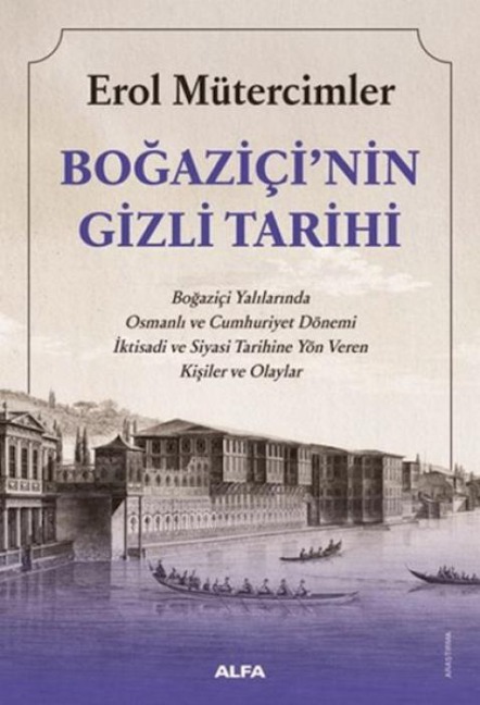 Bogazicinin Gizli Tarihi - Erol Mütercimler